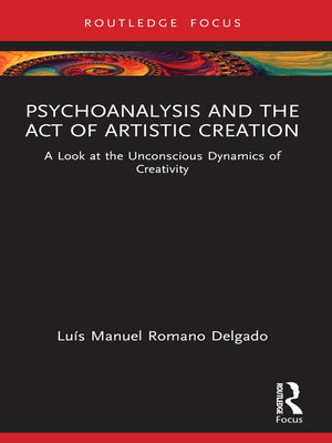cover image of Psychoanalysis and the Act of Artistic Creation
